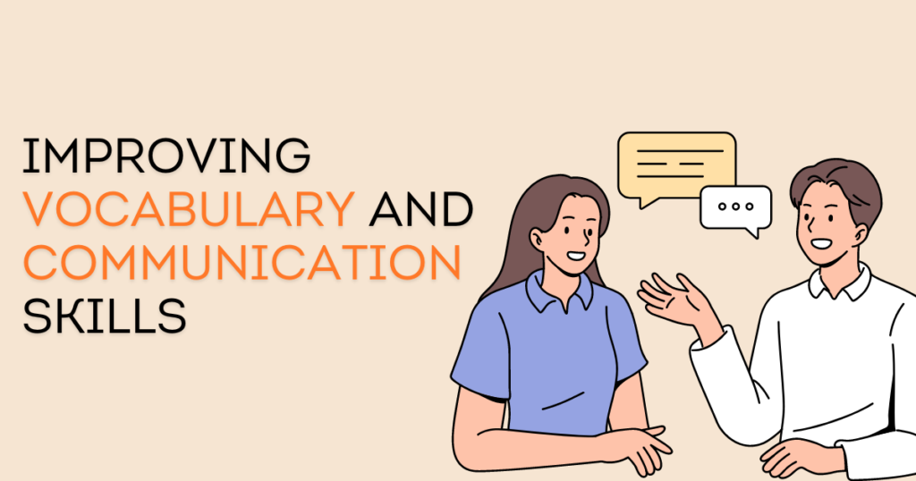 How to Improve Vocabulary and Communication Skills